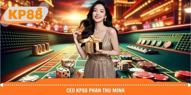 CEO KP88 Phan Thu Minh